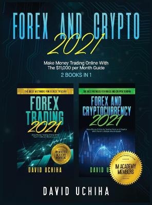 Forex And Crypto 2021 - David Uchiha