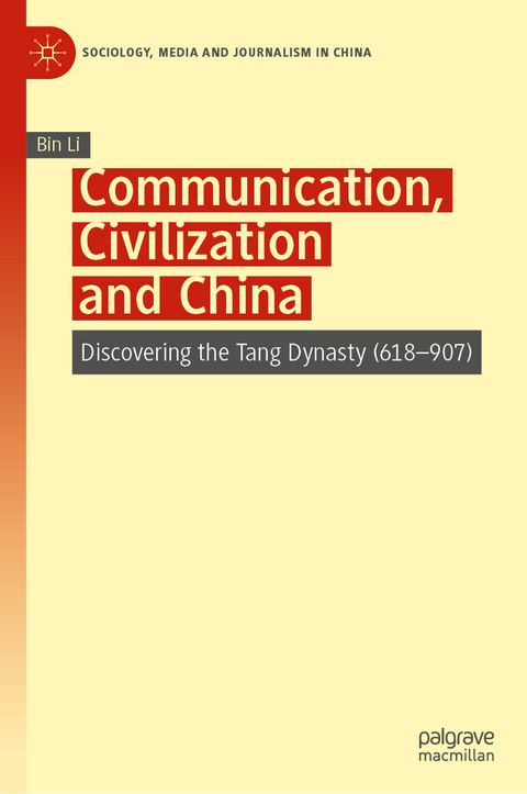 Communication, Civilization and China - Bin Li