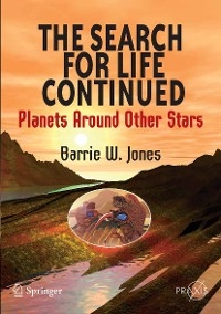 Search for Life Continued -  Barrie W. Jones