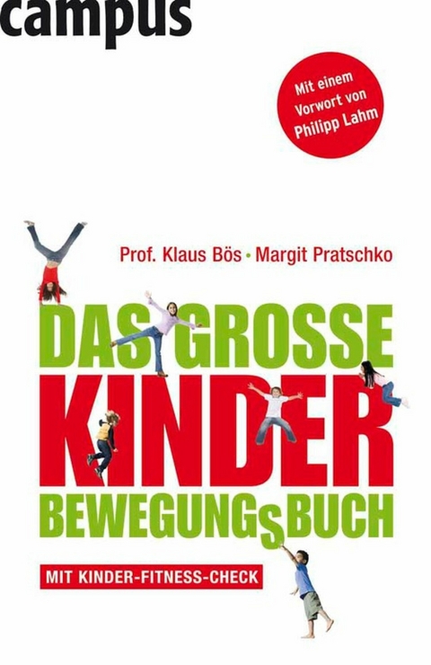 Das große Kinder-Bewegungsbuch -  Klaus Bös,  Margit Pratschko