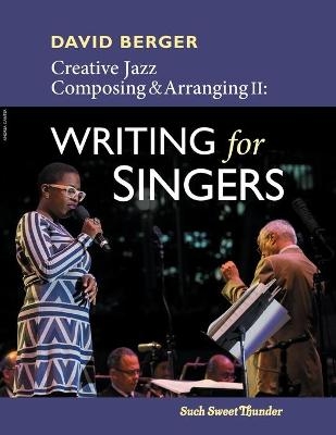 Creative Jazz Composing and Arranging II - David Berger