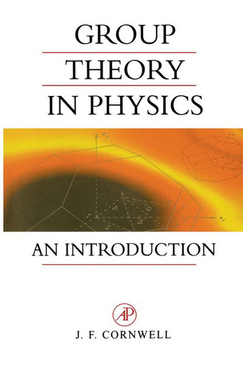 Group Theory in Physics -  John F. Cornwell