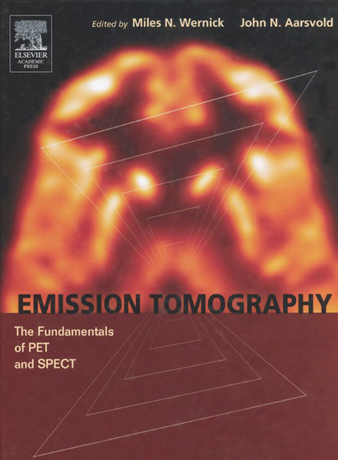 Emission Tomography -  John N. Aarsvold,  Miles N. Wernick