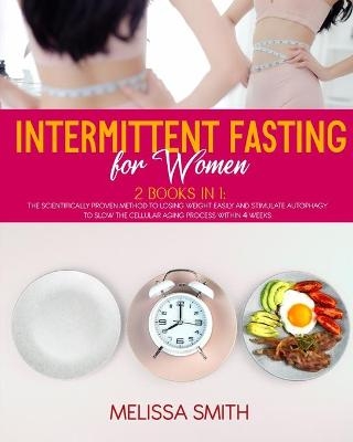 Intermittent Fasting for Women - Melissa Smith