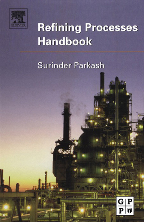 Refining Processes Handbook -  Surinder Parkash Ph. D