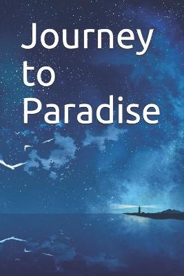 Journey to Paradise - Noah Katheer