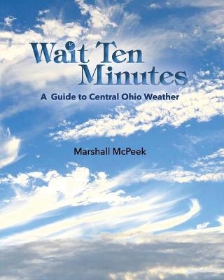 Wait Ten Minutes - Marshall McPeek