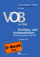 VOB im Bild - Hochbau- und Ausbauarbeiten - VOB im Bild - Tiefbau- und Erdarbeiten Abrechnung nach der VOB 2009 - 