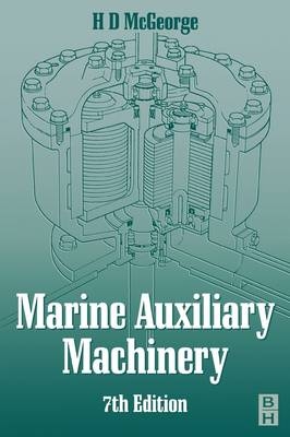 Marine Auxiliary Machinery -  H D MCGEORGE