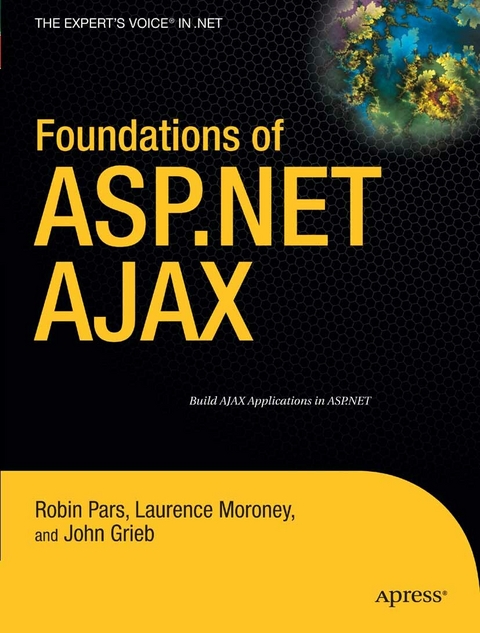 Foundations of ASP.NET AJAX - Laurence Moroney, Robin Pars, John Grieb