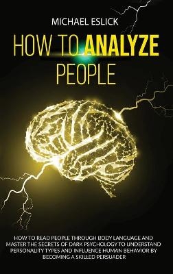 How to Analyze People - Michael Eslick