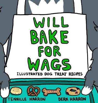 Will Bake for Wags - Tennille Harron
