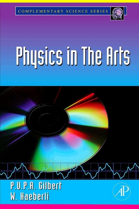 Physics in the Arts -  Pupa U.P.A. Gilbert,  Willy Haeberli