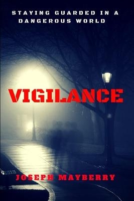 Vigilance - Joseph Mayberry