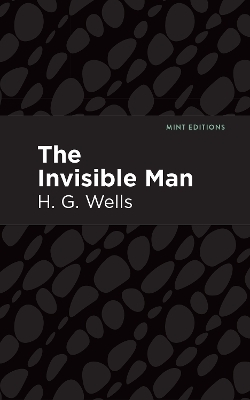 The Invisible Man - H. G. Wells