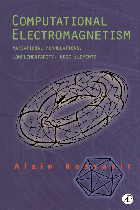 Computational Electromagnetism -  Alain Bossavit
