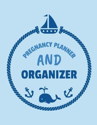 Pregnancy Planner And Organizer - Patricia Larson