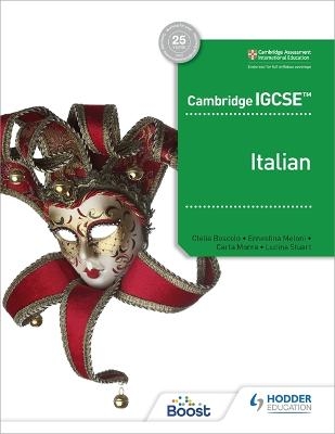 Cambridge IGCSE™ Italian Student Book - Ernestina Meloni, Carla Morra, Clelia Boscolo, Lucina Stuart