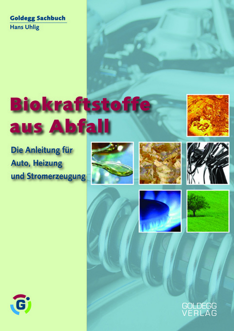Biokraftstoffe aus Abfall -  Hans Uhlig
