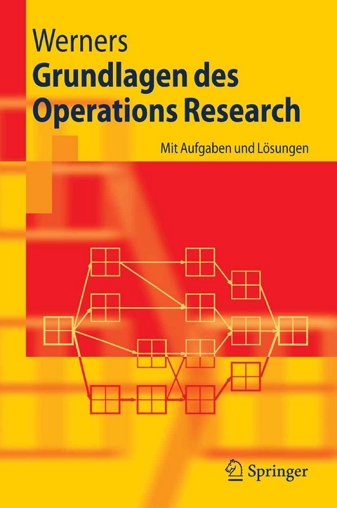 Grundlagen des Operations Research -  Brigitte Werners