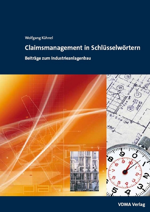 Claimsmanagement in Schlüsselwörtern -  Wolfgang Kühnel