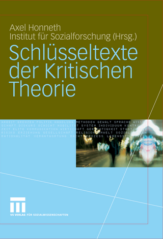 Schlüsseltexte der Kritischen Theorie - Axel Honneth