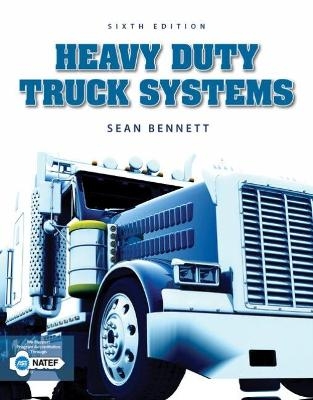 Workbook for Bennett's Heavy Duty Truck Systems, 6th - Sean Bennett