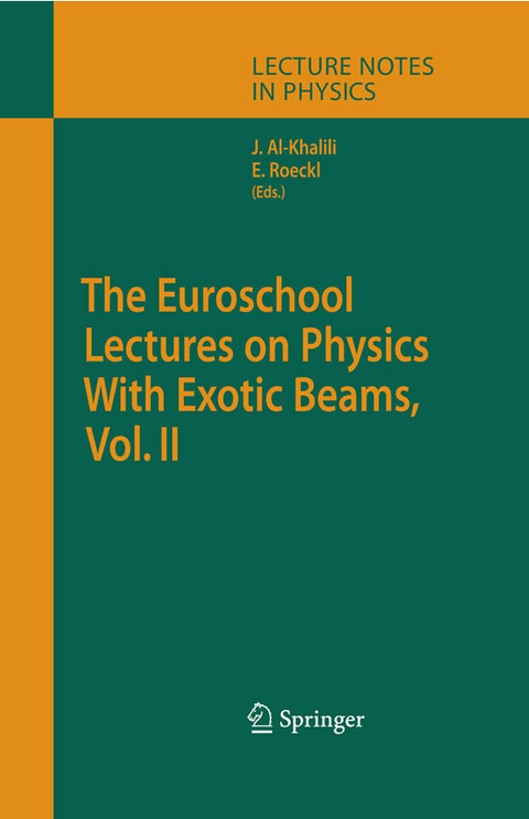 The Euroschool Lectures on Physics with Exotic Beams, Vol. II - 