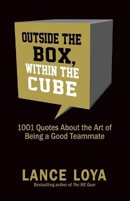 Outside the Box, Within the Cube - Lance Loya