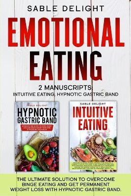 Emotional Eating - Sable Delight