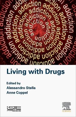 Living with Drugs - Alessandro Stella, Anne Coppel