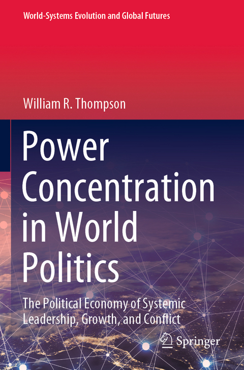 Power Concentration in World Politics - William R. Thompson