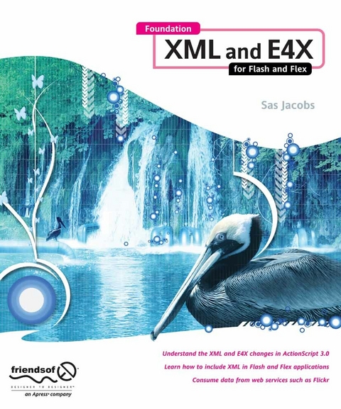 Foundation XML and E4X for Flash and Flex -  Sas Jacobs