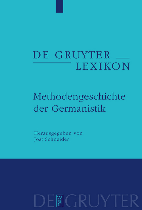 Methodengeschichte der Germanistik - 
