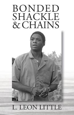 Bonded Shackle & Chains - L Leon Little