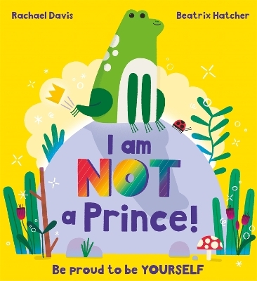 I Am NOT a Prince - Rachael Davis