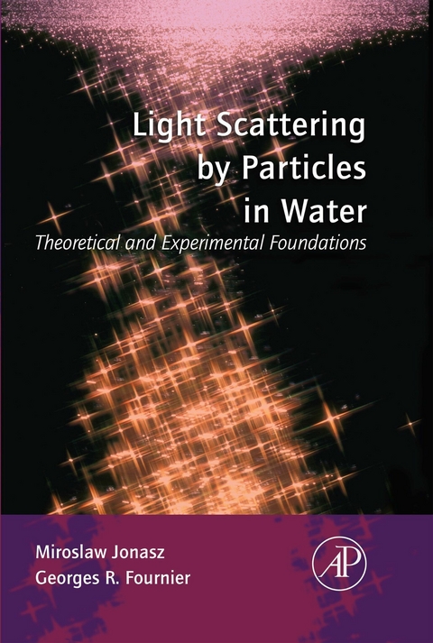 Light Scattering by Particles in Water -  Georges Fournier,  Miroslaw Jonasz
