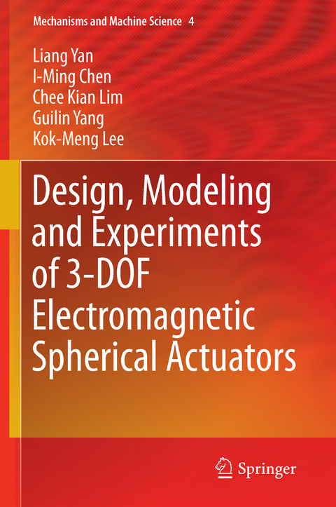 Design, Modeling and Experiments of 3-DOF Electromagnetic Spherical Actuators -  I-Ming Chen,  Kok-Meng Lee,  Chee Kian Lim,  Liang Yan,  Guilin Yang