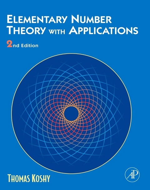 Elementary Number Theory with Applications -  Thomas Koshy