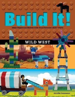Build It! Wild West - Jennifer Kemmeter