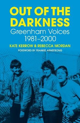 Out of the Darkness - Kate Kerrow, Rebecca Mordan