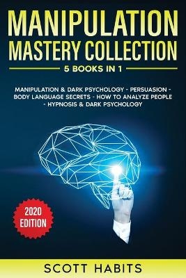 Manipulation Mastery Collection - Scott Habits