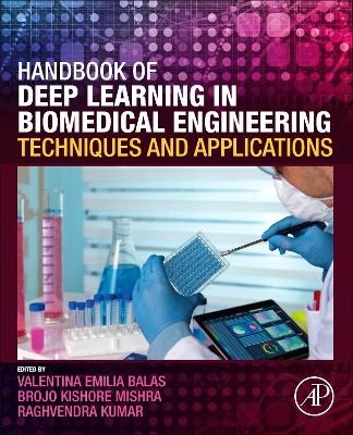 Handbook of Deep Learning in Biomedical Engineering - 