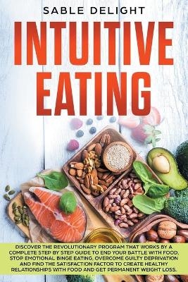 Intuitive Eating - Sable Delight