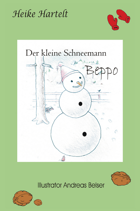 Der kleine Schneemann Beppo - Heike Hartelt