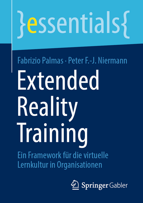 Extended Reality Training - Fabrizio Palmas, Peter F.-J. Niermann