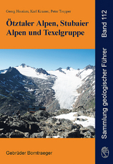 Ötztaler Alpen, Stubaier Alpen und Texelgruppe - Georg Hoinkes, Karl Krainer, Peter Tropper