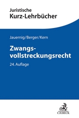 Zwangsvollstreckungsrecht - Kern, Christoph A.; Lent, Friedrich; Jauernig, Othmar; Berger, Christian