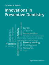 INNOVATIONS IN PREVENTIVE DENTISTRY - Christian Splieth