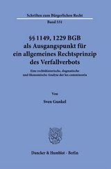 §§ 1149, 1229 BGB als Ausgangspunkt für ein allgemeines Rechtsprinzip des Verfallverbots. - Sven Gunkel